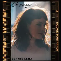 Changes (Single Edit) - Single by Jennie Lena album reviews, ratings, credits