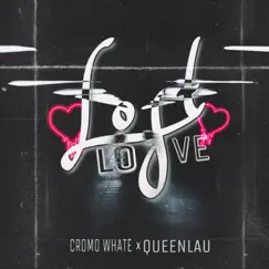 Lost Love - Single by Cromo whate & QueenLau album reviews, ratings, credits