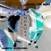 Trust Nobody (feat. Skeme) - Single album lyrics, reviews, download