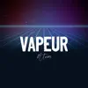 Vapeur - Single album lyrics, reviews, download