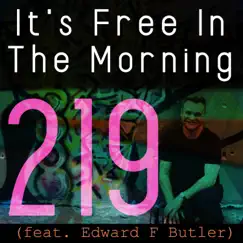 It's Free in the Morning 219 (feat. Edward F Butler) - Single by Marty Byrne album reviews, ratings, credits