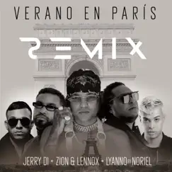 Verano en París (Remix) [feat. Noriel] - Single by Jerry Di, Zion & Lennox & Lyanno album reviews, ratings, credits