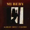 Mi Beby - Single album lyrics, reviews, download