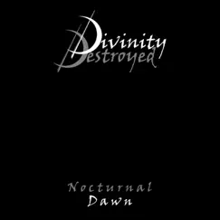 Nocturnal Dawn by Divinity Destroyed album reviews, ratings, credits