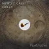 Mystic Call - Single album lyrics, reviews, download