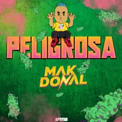 Peligrosa - Single by Mak Donal album reviews, ratings, credits