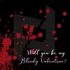 Bloody Valentine - Single album lyrics, reviews, download