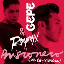 Prisionero (De La Cumbia) - Single by Gepe & Raymix album reviews, ratings, credits