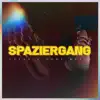 Spaziergang - Single album lyrics, reviews, download