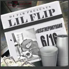 #KissThePinkyRang 6/16 by DJ Far & Lil Flip album reviews, ratings, credits