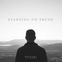 Standing On Truth by Michael Land album reviews, ratings, credits