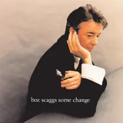 Some Change by Boz Scaggs album reviews, ratings, credits