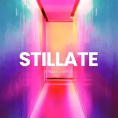 Stillate - Single by Street Lights album reviews, ratings, credits
