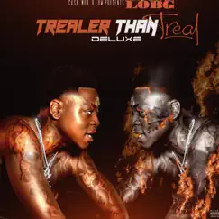 Trealer Than Treal Deluxe by Lobg album reviews, ratings, credits