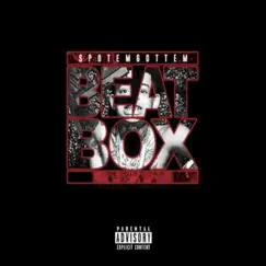 Beatbox (Freestyle) [feat. SpotemGottem] Song Lyrics