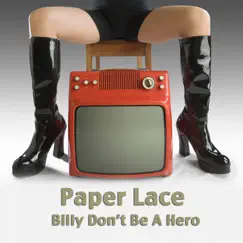 Billy Don't Be a Hero Song Lyrics