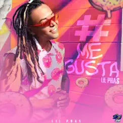 #Megusta - Single by Lil Phas album reviews, ratings, credits