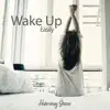 Wake Up Easily: Boost Positive Energy album lyrics, reviews, download