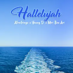 Hallelujah - Single by Afrostringz, Young D & Miri Ben-Ari album reviews, ratings, credits