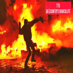 Ttg - Single by Knocklife & Da'country album reviews, ratings, credits