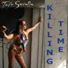 Killing Time - Single album lyrics, reviews, download