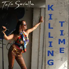 Killing Time - Single by Taja Sevelle album reviews, ratings, credits