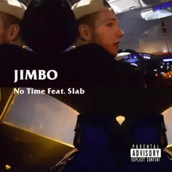No Time (feat. Slab) Song Lyrics