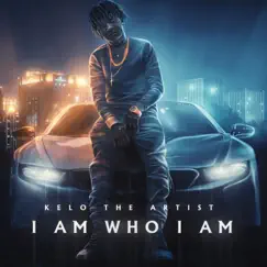 I Am Who I Am by Kelo the Artist album reviews, ratings, credits