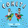 Cohete - Single album lyrics, reviews, download