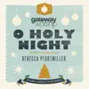 O Holy Night (feat. Rebecca Pfortmiller) - Single album lyrics, reviews, download