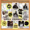 Well Connected (feat. Karnage Ca$hman, Judah Priest, Shogun Assason, The Purge & Heaven Razah) - Single album lyrics, reviews, download