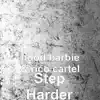 Step Harder - Single album lyrics, reviews, download