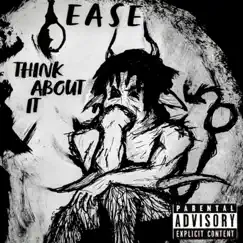 Think About It - Single by Ease album reviews, ratings, credits