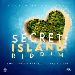 Secret Island Riddim - EP by Linky First, Mandella Linkz & Stein album reviews, ratings, credits