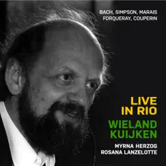 Wieland Kuijken Live in Rio by Wieland Kuijken, Myrna Herzog & Rosana Lanzelotte album reviews, ratings, credits