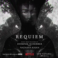 Requiem (Music From the Series) by Dominik Scherrer & Natasha Khan album reviews, ratings, credits