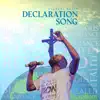 Declaration Song - Single album lyrics, reviews, download