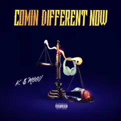 Comin' Different Now Song Lyrics