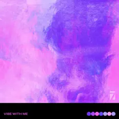 Vibe with Me - Single by July 7 album reviews, ratings, credits