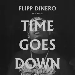 Time Goes Down (Remix) [feat. G Herbo] - Single by Flipp Dinero album reviews, ratings, credits