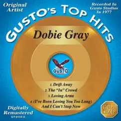 Top Hits - Drift Away - EP by Dobie Gray album reviews, ratings, credits