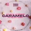 Caramelo - Single album lyrics, reviews, download