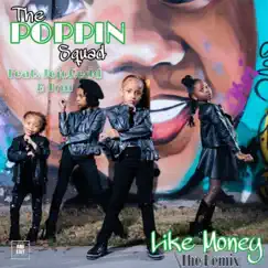 Like Money the Remix (feat. JoJoRedd & Trin) [Remix] - Single by The Poppin' Squad album reviews, ratings, credits