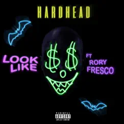 Look Like (feat. Rory Fresco) - Single by HardHead album reviews, ratings, credits