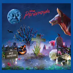 Pet Cemetery - Single by The Paranoyds album reviews, ratings, credits