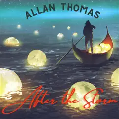 After the Storm - Single by Allan Thomas album reviews, ratings, credits