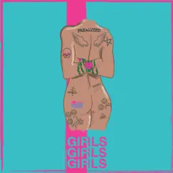 Paralyzed - Single by GIRLSGIRLSGIRLS album reviews, ratings, credits