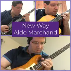 New Way by Aldo Marchand album reviews, ratings, credits