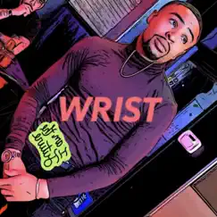 Wrist - Single by Jay Tone album reviews, ratings, credits