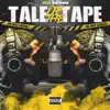 Tale of the Tape - EP album lyrics, reviews, download